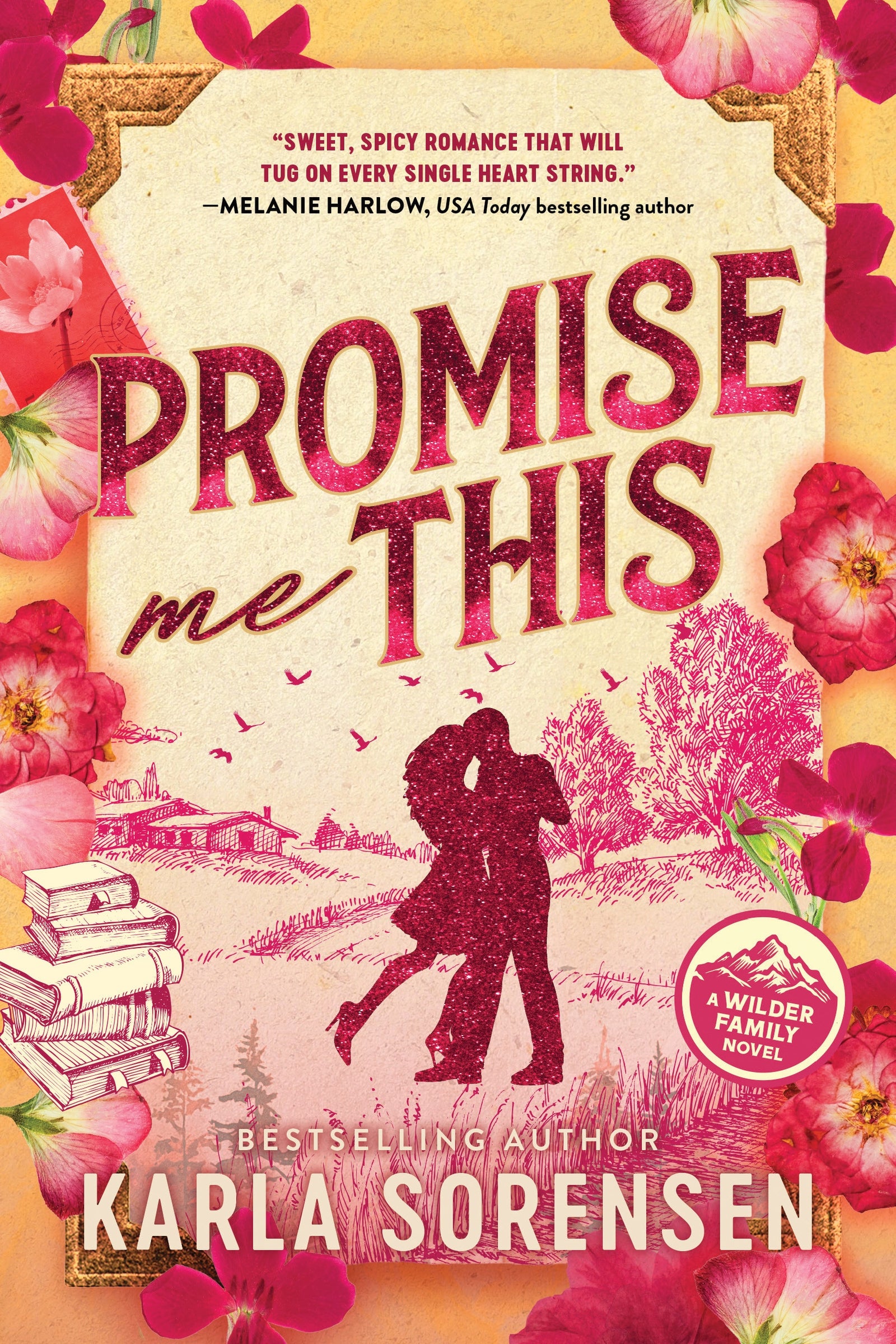 Book cover for 'Promise Me This' by Karla Sorensen, featuring a romantic illustration of a couple in a field with a stack of books and large pink flowers framing the cover