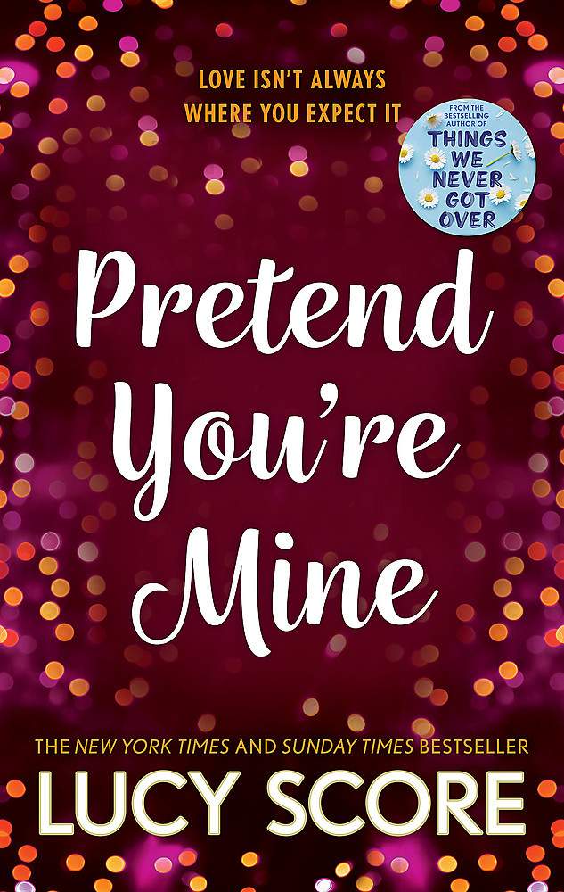 Pretend You&#39;re Mine / Lucy Score / Buy Now Online