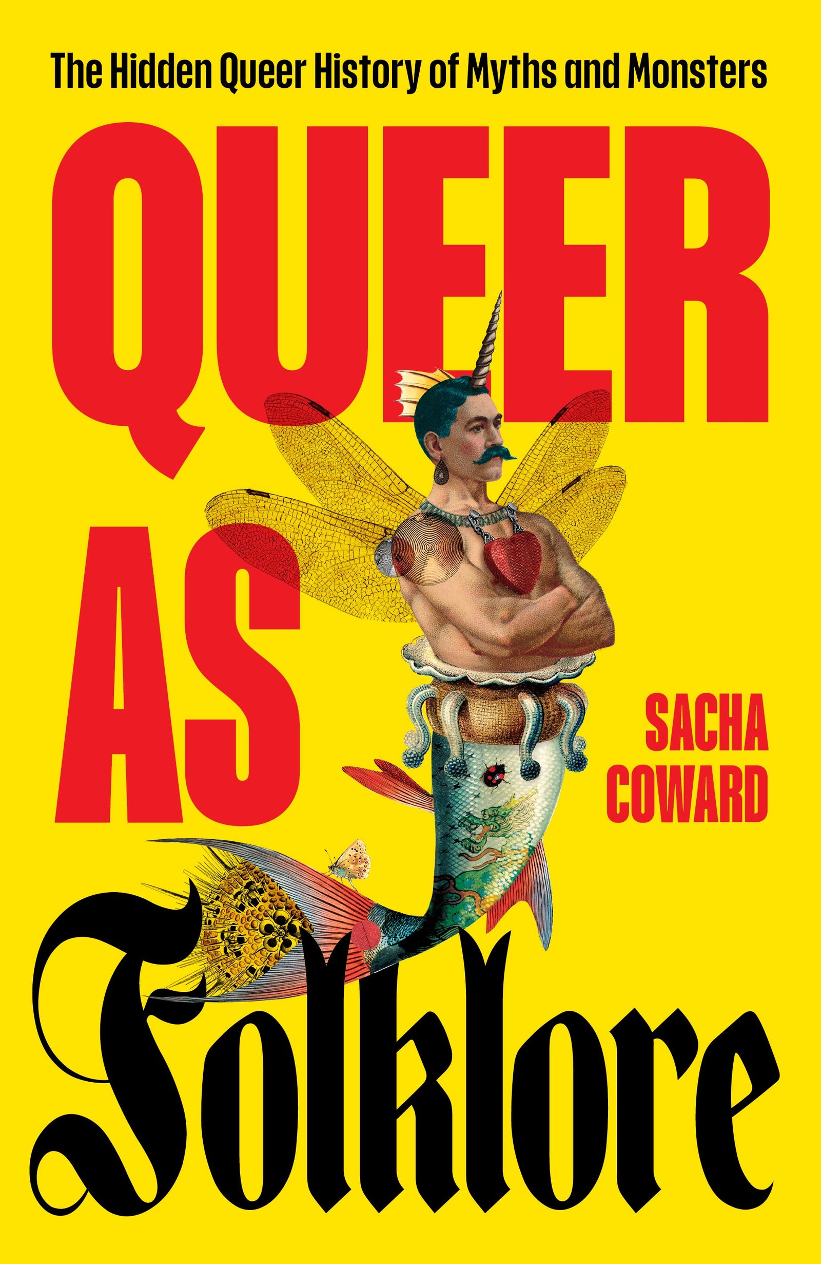 Queer As Folklore / Sacha Coward / Buy Now Online