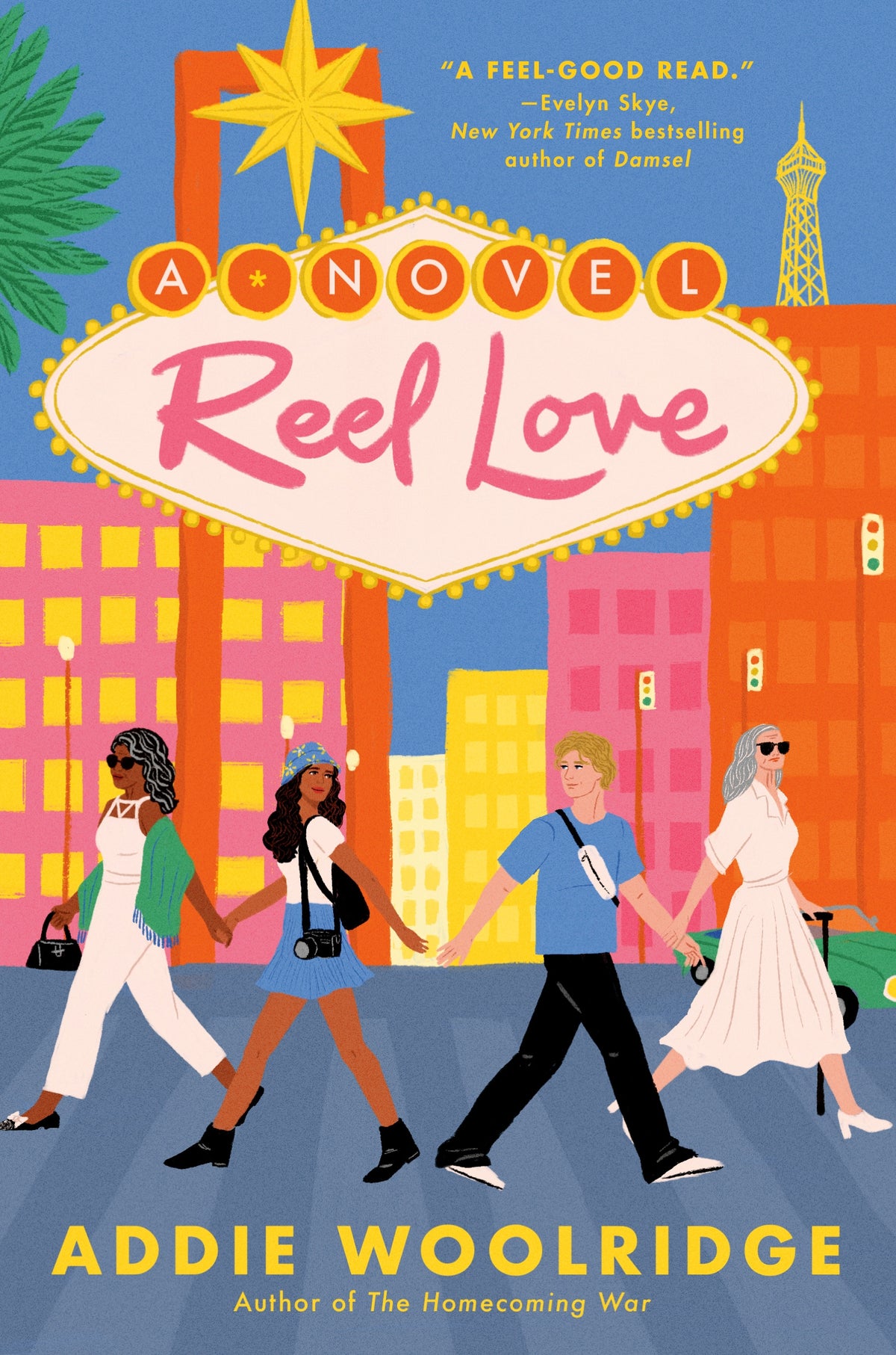 Book cover of 'A Novel Reel Love' by Addie Woolridge with four people holding hands in front of a Las Vegas sign.