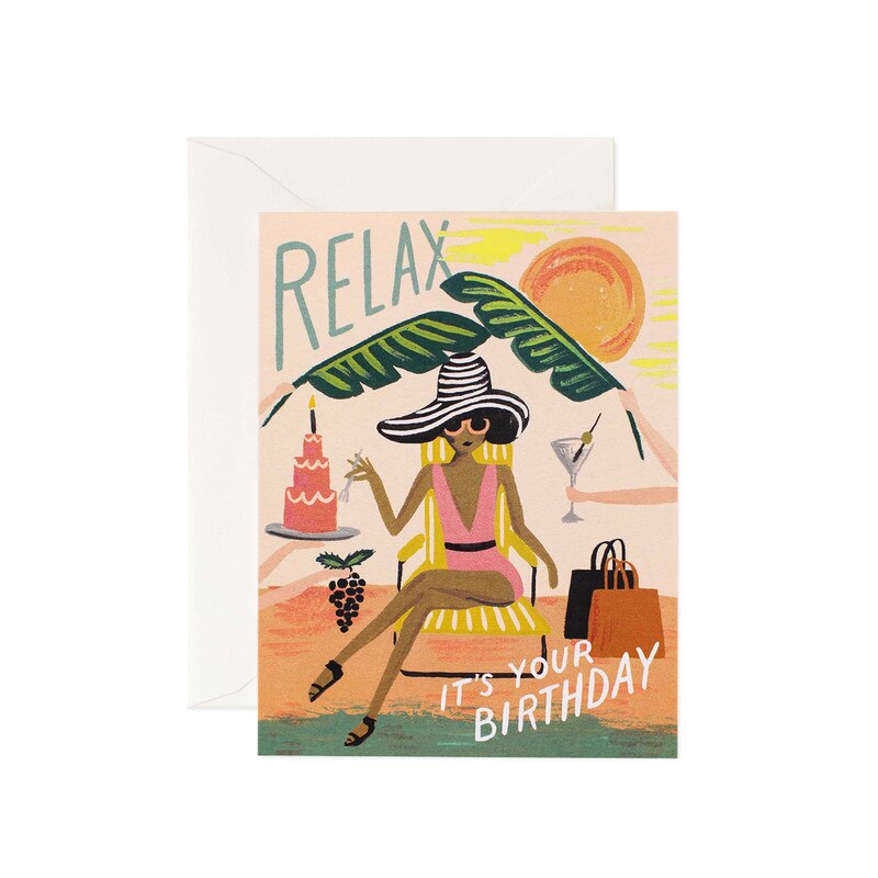 Relax It's Your Birthday Greeting Card / Buy Now Online