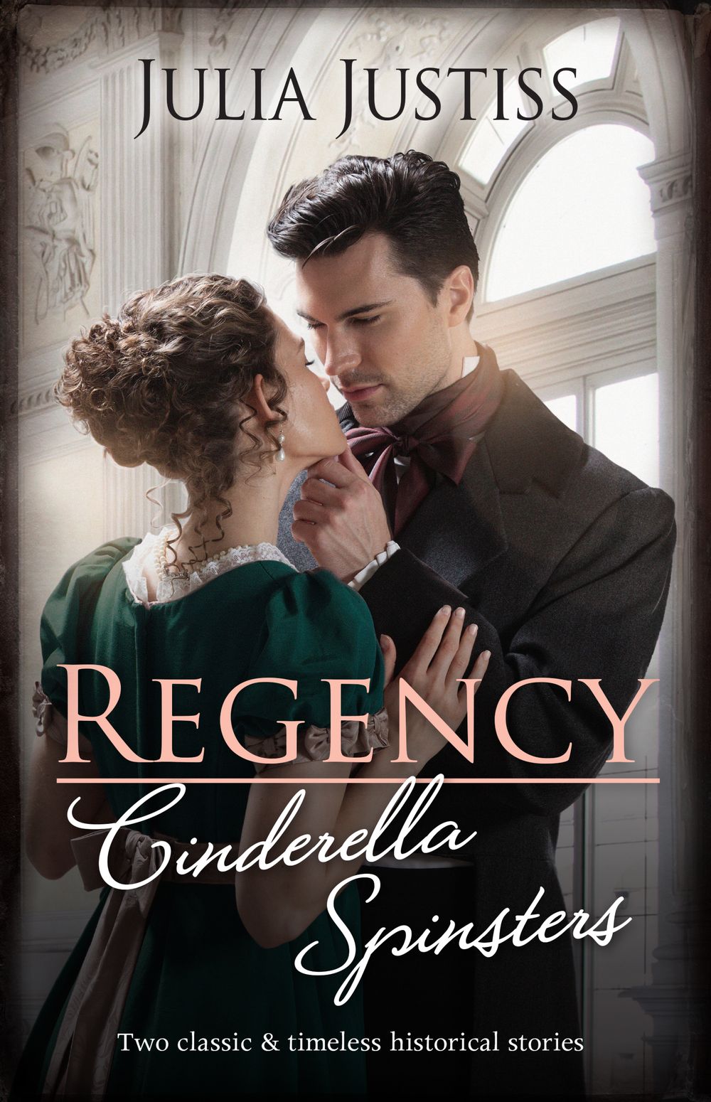 Regency Cinderella Spinsters/The Awakening Of Miss Henley/The Tempting Of The Governess
By Julia Justiss