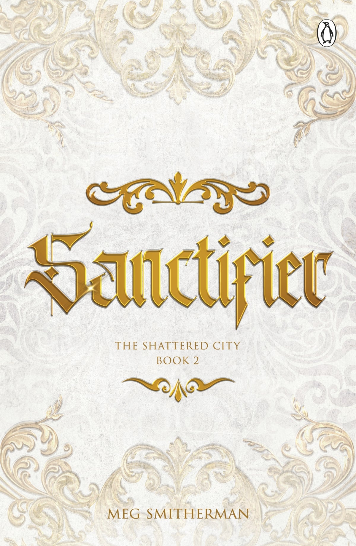 Book cover of 'Sanctifier' by Meg Smittherman with ornate gold design on a white background.