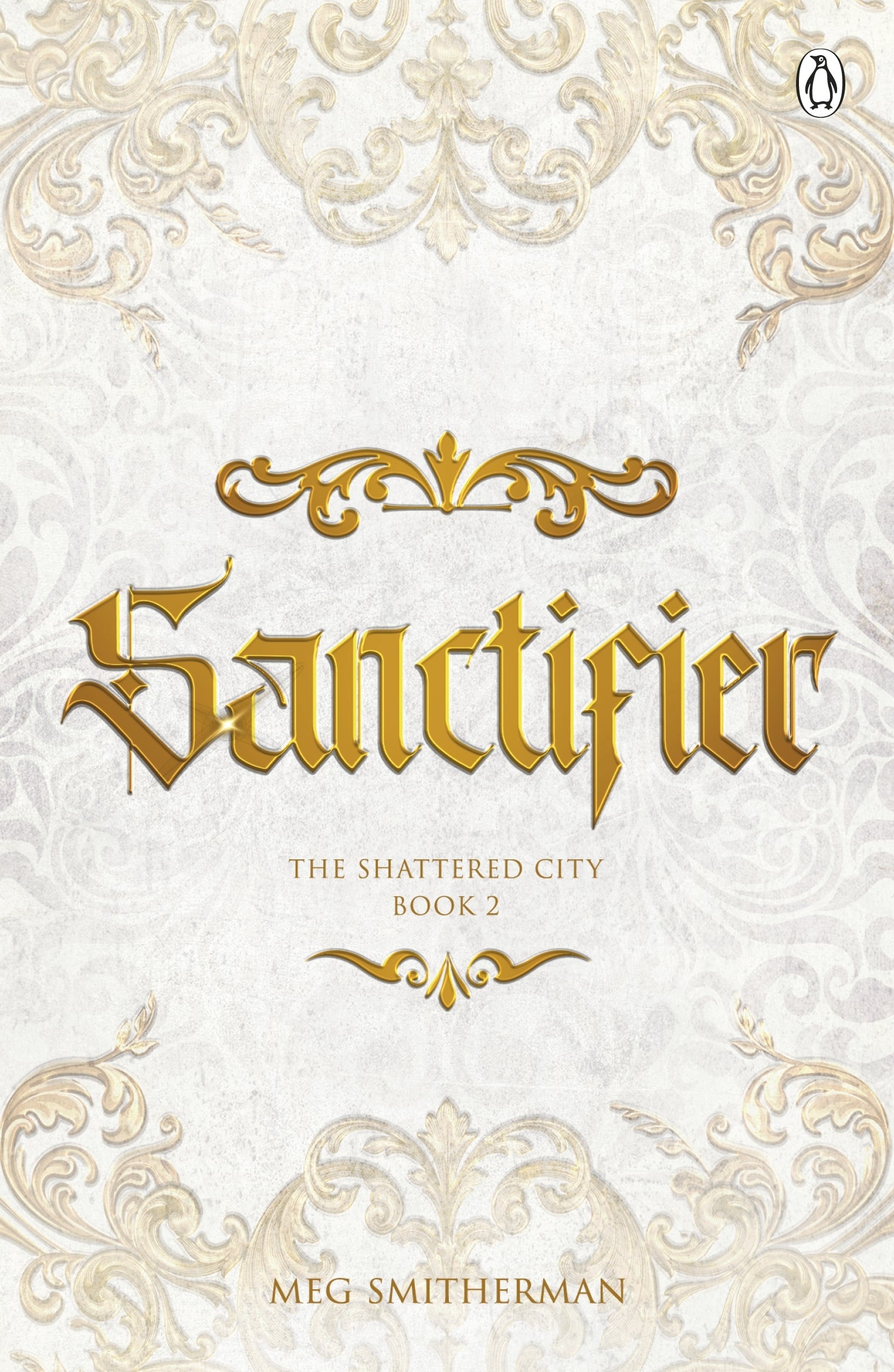 Book cover of 'Sanctifier' by Meg Smittherman with ornate gold design on a white background.