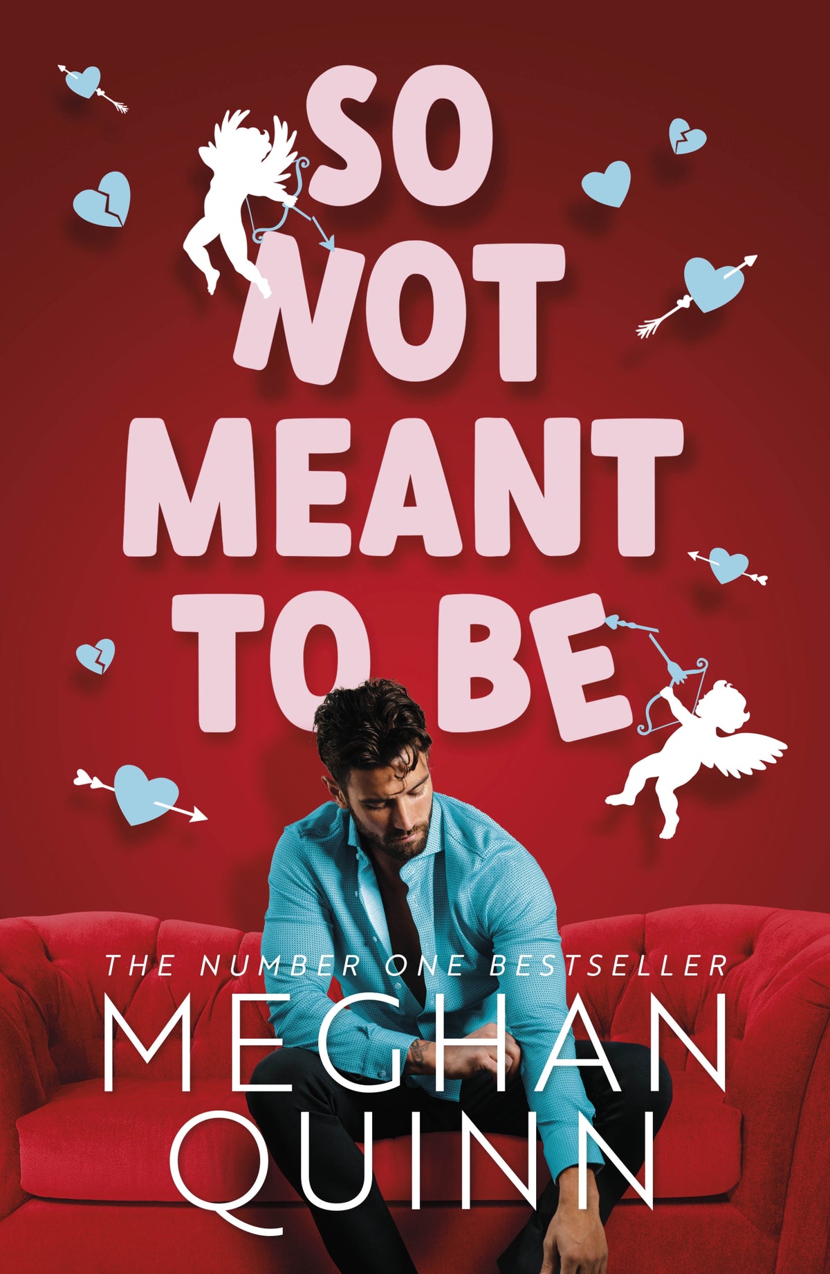 SO NOT MEANT TO BE / MEGHAN QUINN / BUY NOW ONLINE