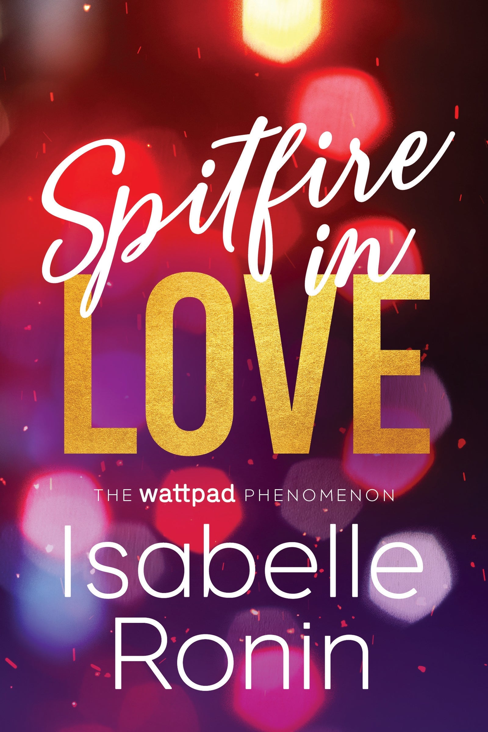 Book cover of 'Spitfire in Love' by Isabelle Ronin with colorful blurred lights in the background.
