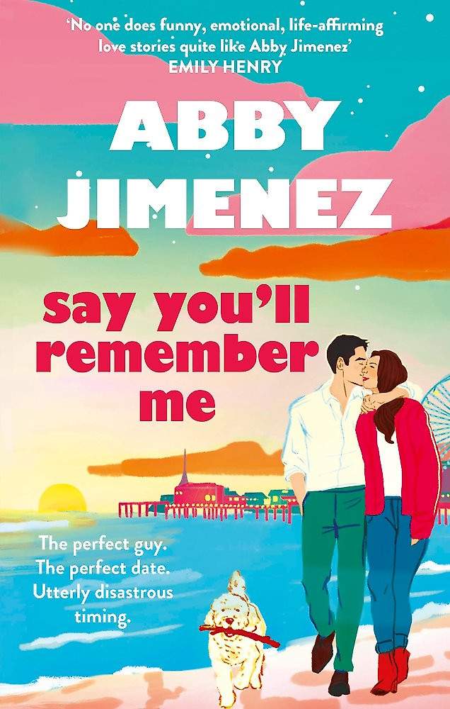 Say You'll Remember Me / Abby Jimenez / Buy Now Online