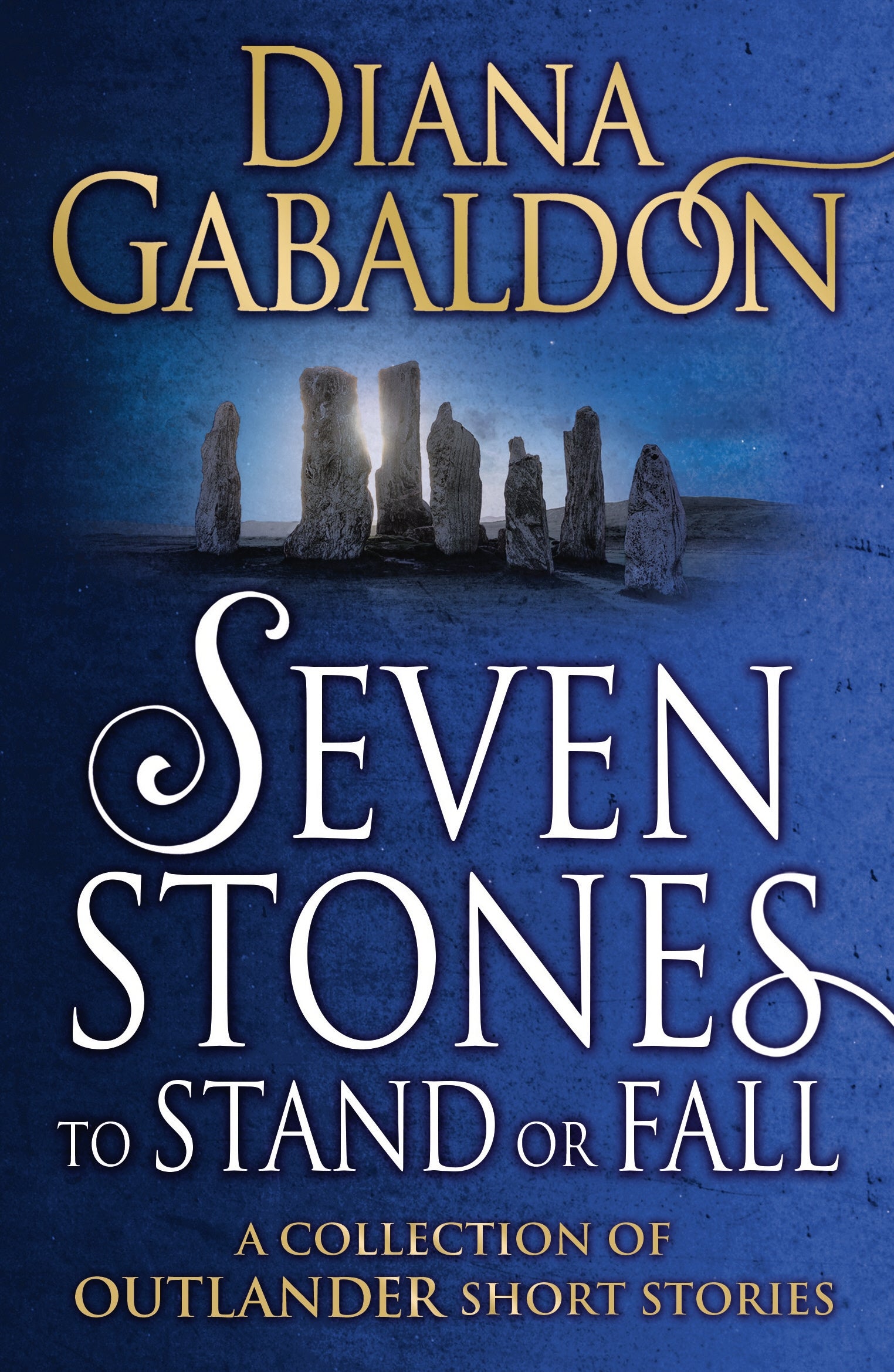 Seven Stones to Stand or Fall / Diana Gabaldon / Buy Now Online