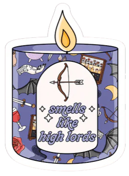 Smells Like High Lords Sticker