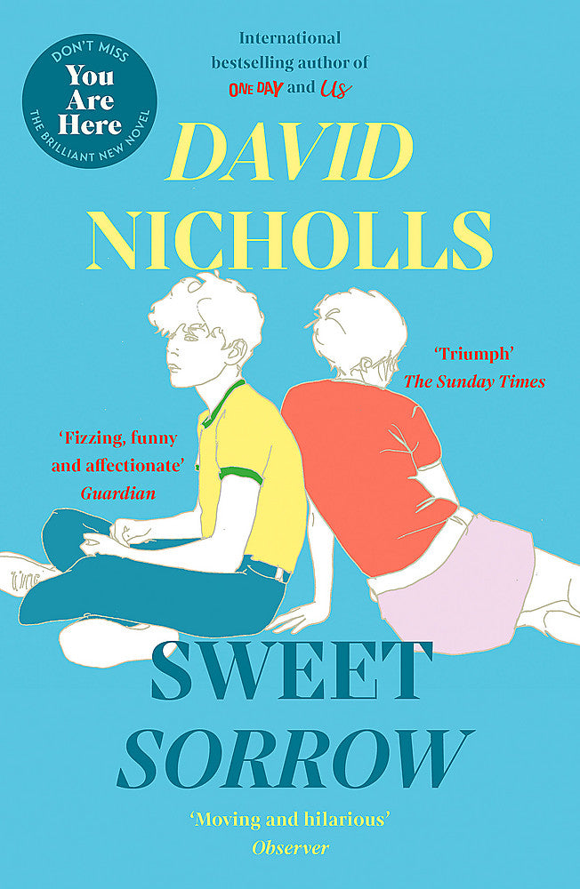 Sweet Sorrow / David Nicholls / Buy Now Online