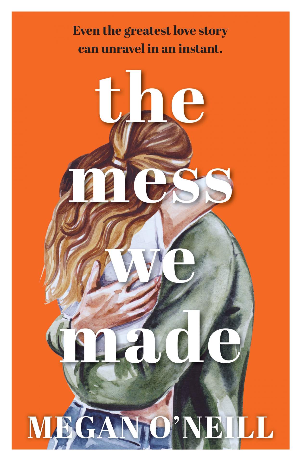 The Mess We Made / Megan O'Neill / Buy Now Online