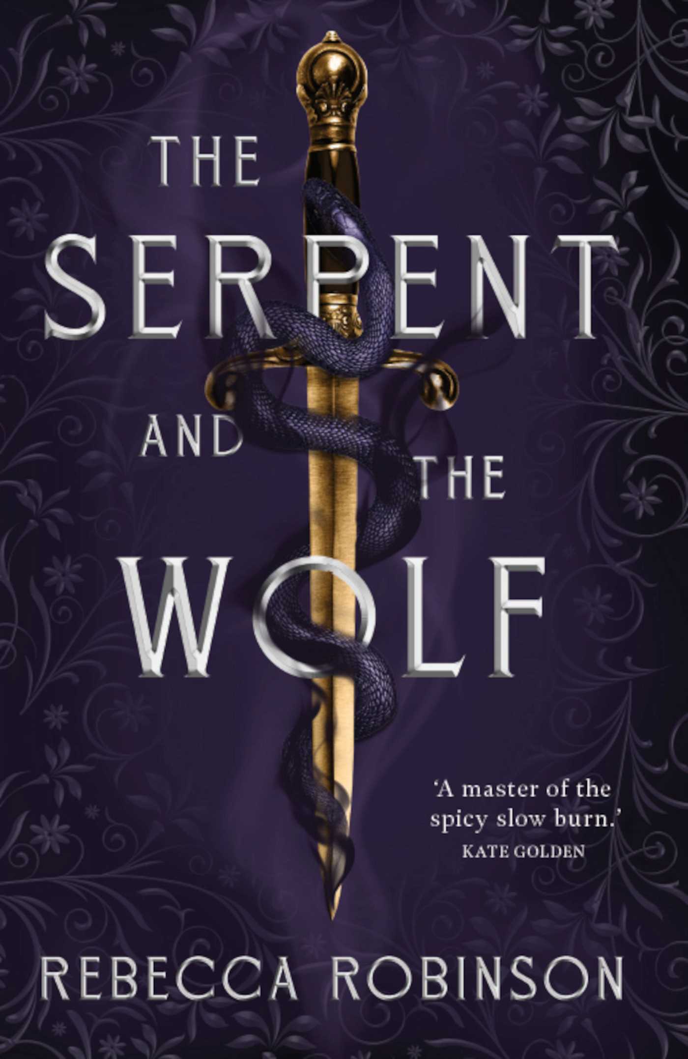 THE SERPENT AND THE WOLF / REBECCA ROBINSON / BUY NOW ONLINE
