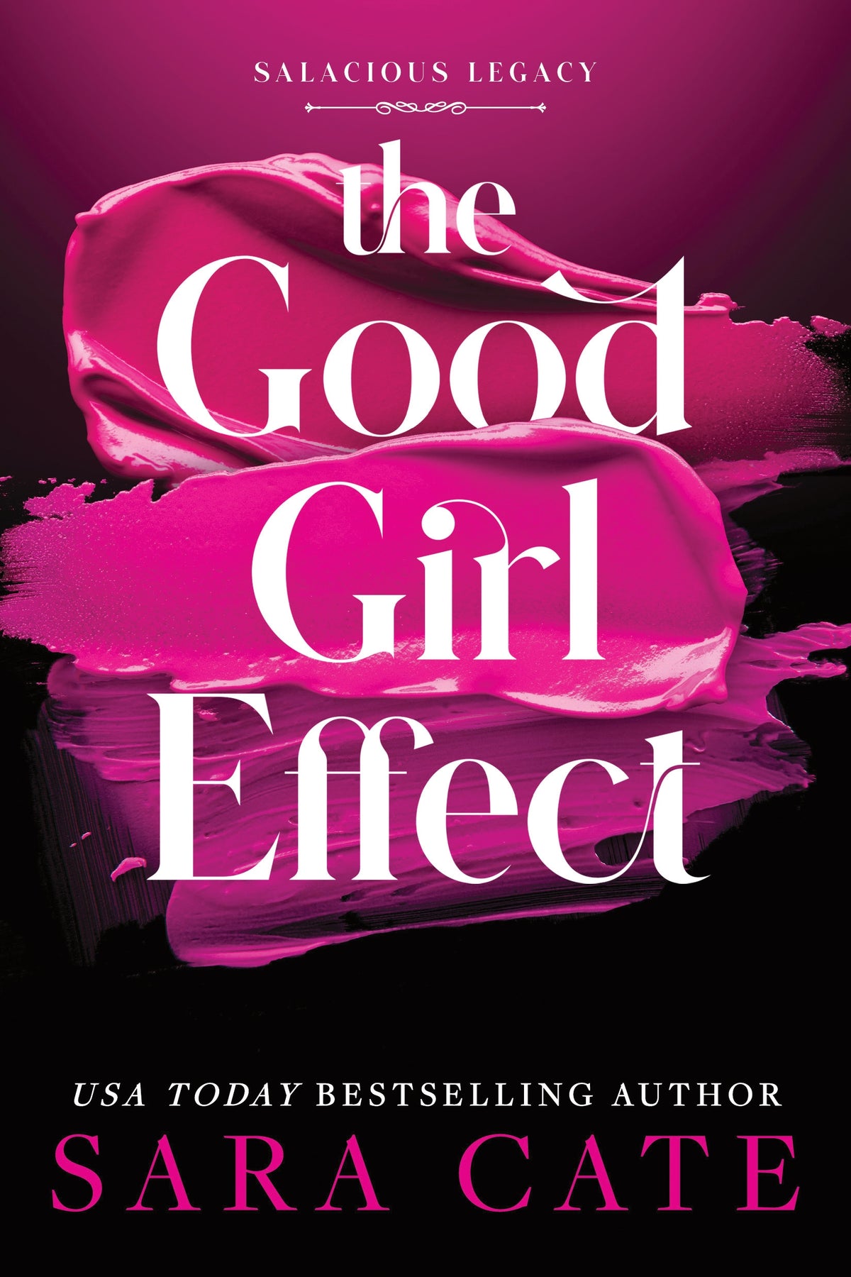 Book cover of 'The Good Girl Effect' with pink and black paint design.