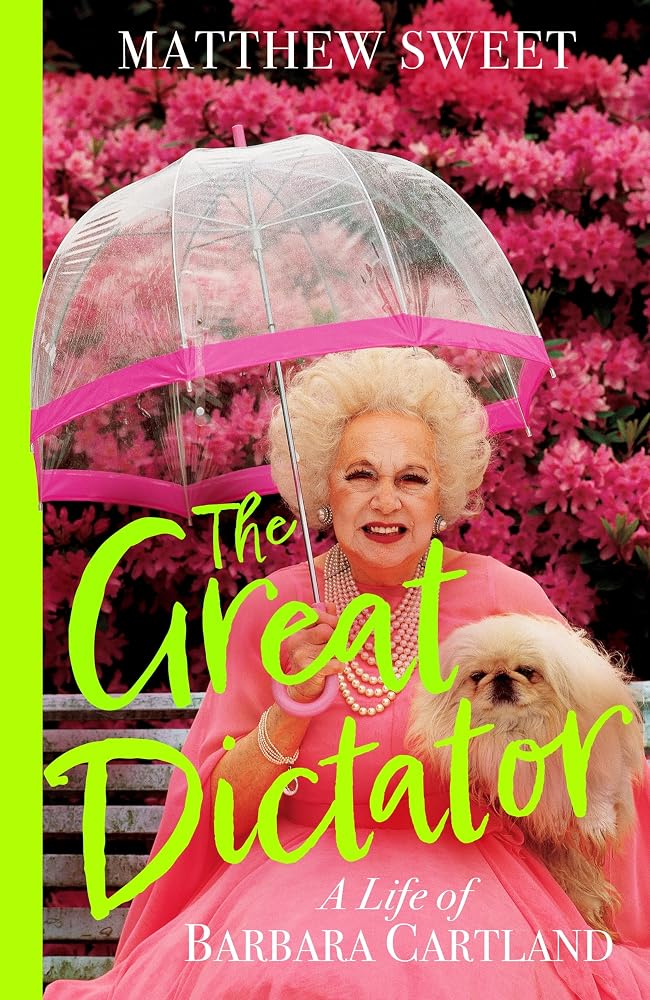 The Great Dictator: A Life of Barbara Cartland