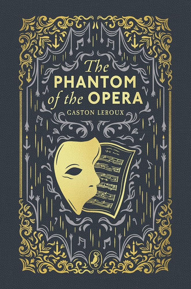 The Phantom of the Opera [Clothbound Classic Edition]