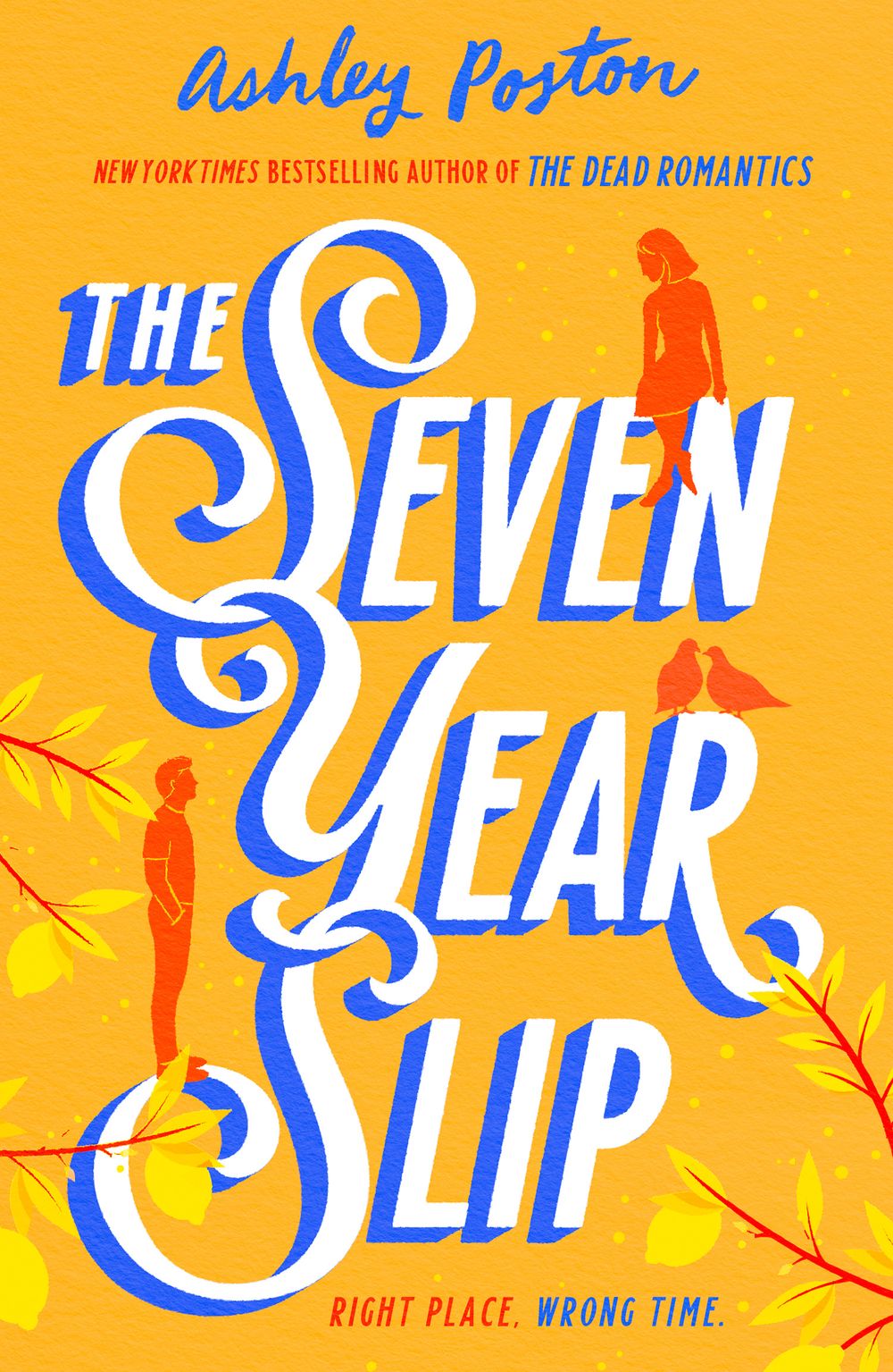 Book cover of 'The Seven Year Slip' featuring a woman and man silhouetted standing and sitting on the title with birds and leaves around them 