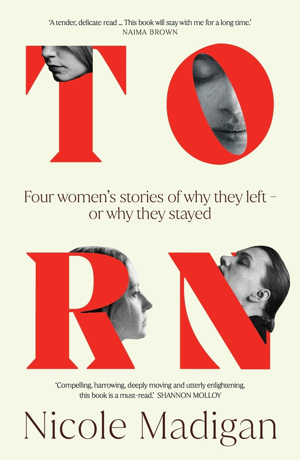 Book cover of 'Torn' with woman's faces in each of the red letters of the title on a light background 