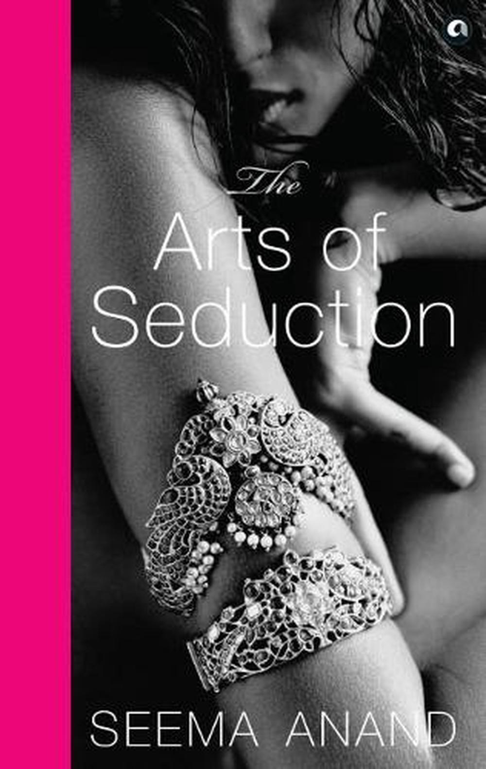 The Art of Seduction by Seema Anand / Buy Now Online