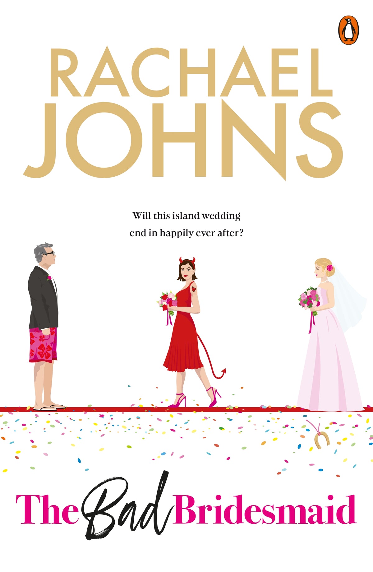 The Bad Bridesmaid / Rachael Johns / Buy Now Online