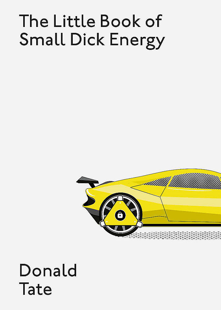 The Little Book of Small Dick Energy / Donald Tate / Buy Now online