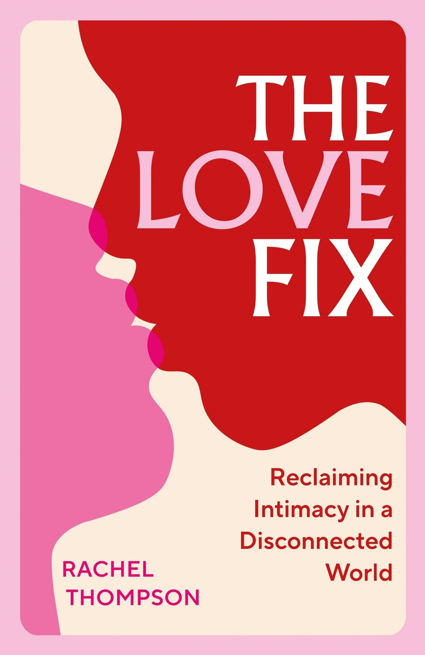 The Love Fix / Rachel Thompson  / Buy Now Online