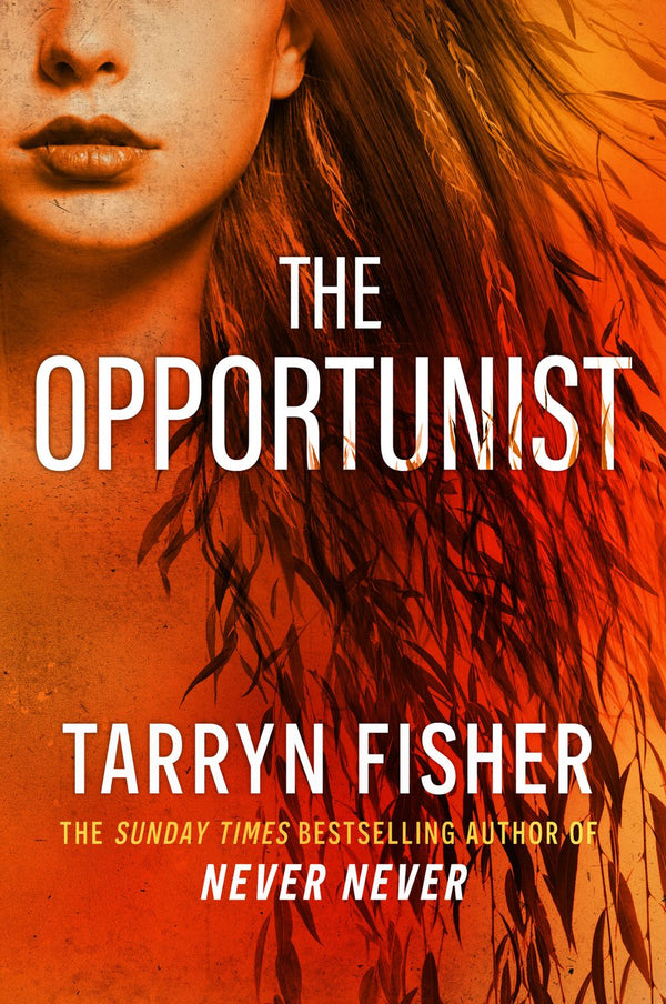 The Opportunist by Tarryn Fisher - Enamoured Books