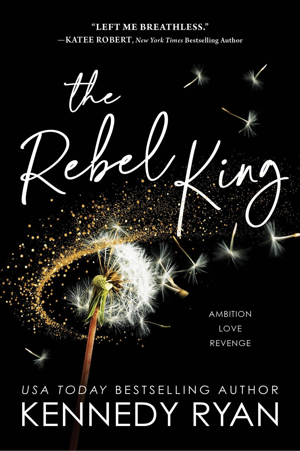 The Rebel King / Kennedy Ryan / Buy Now Online