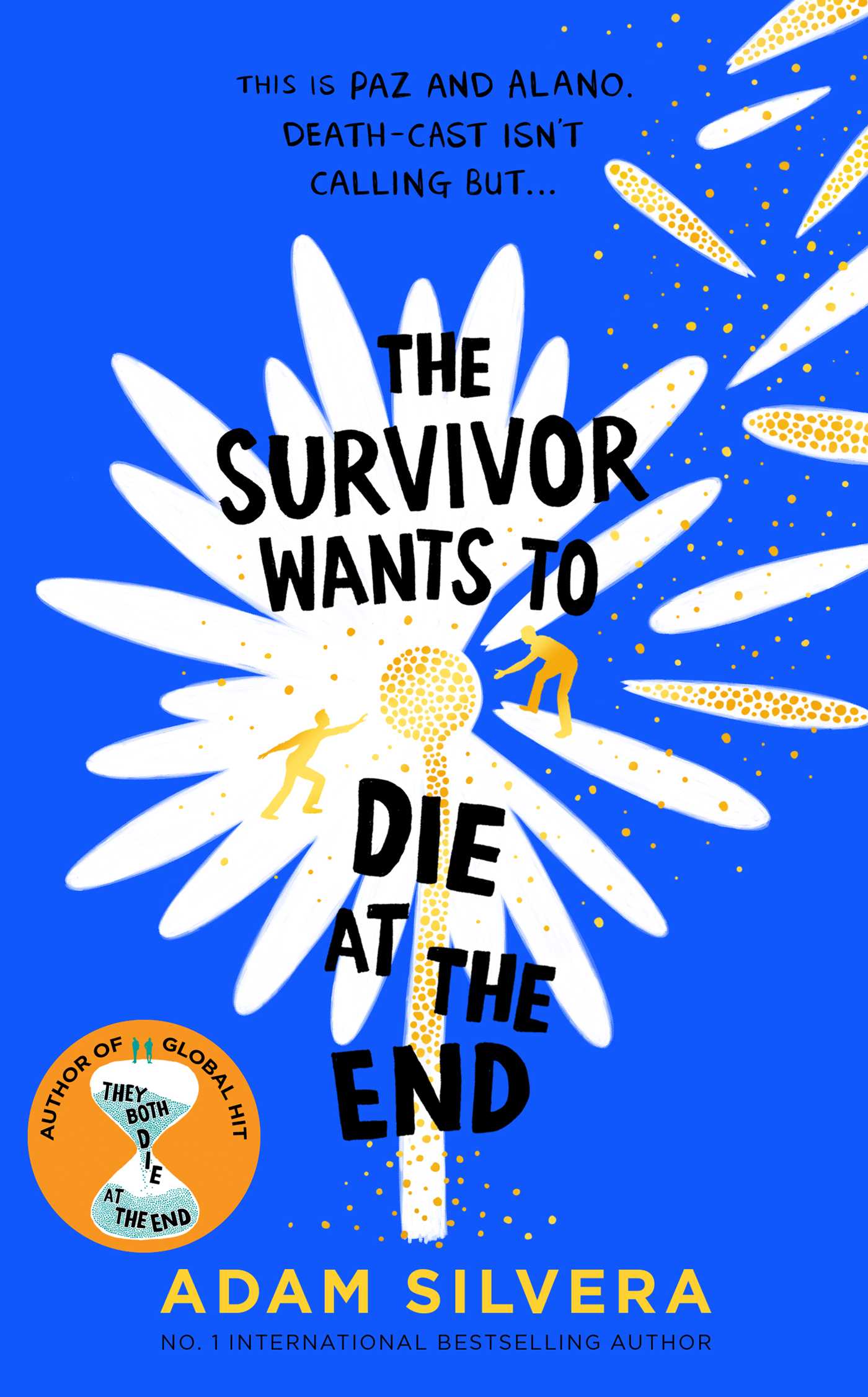 The Survivor Wants to Die at the End / Adam Silvera / Buy Now Online