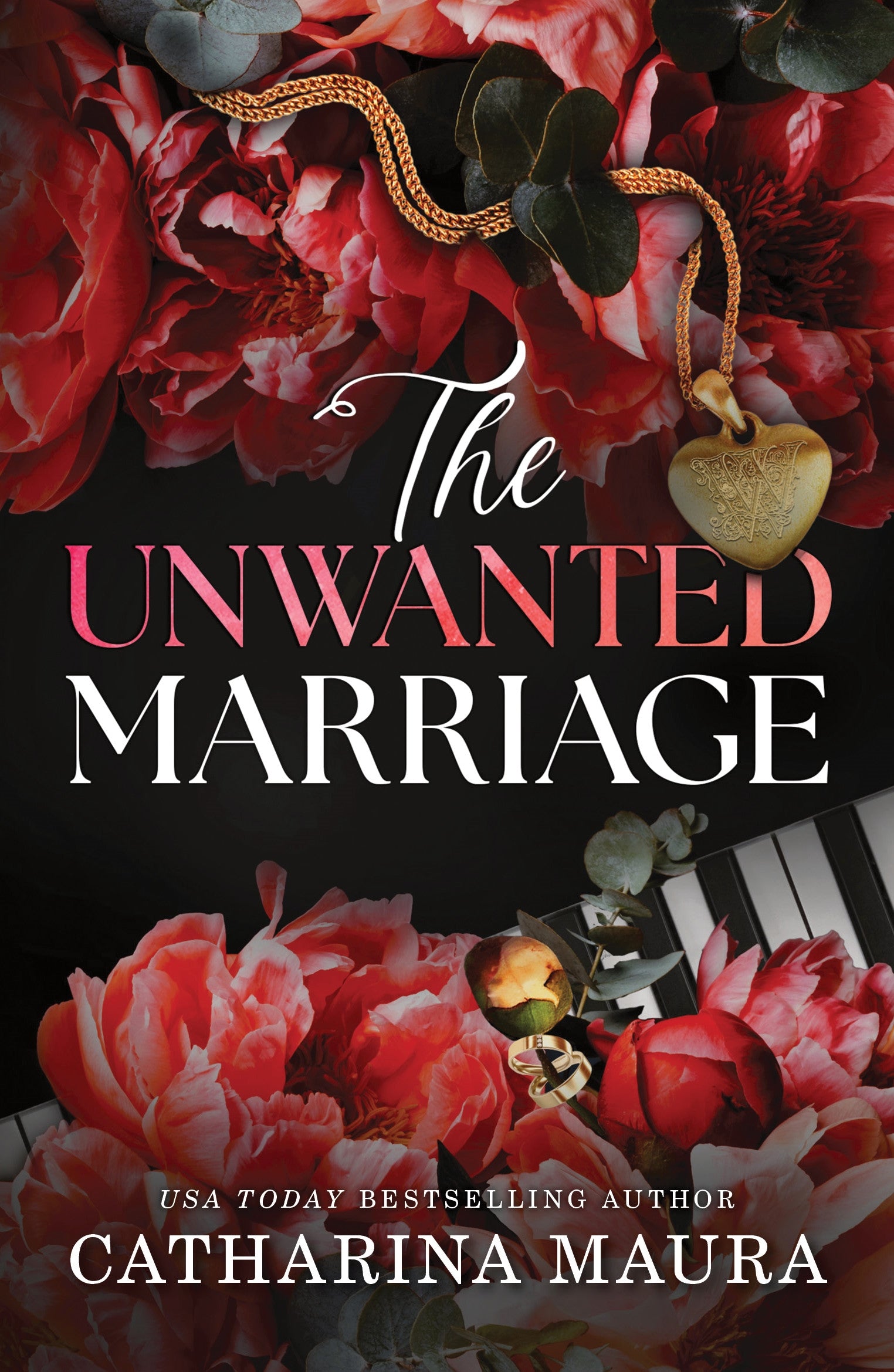 The Unwanted Marriage by Catharina Maura / Buy Now Online