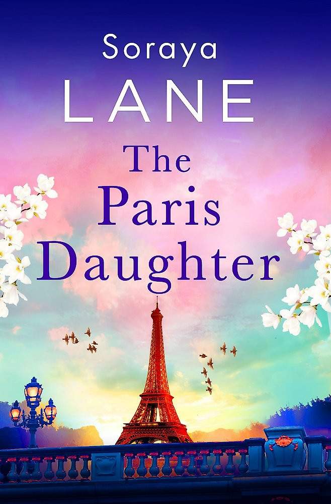 The Paris Daughter / Soraya Lane / Buy Now Online