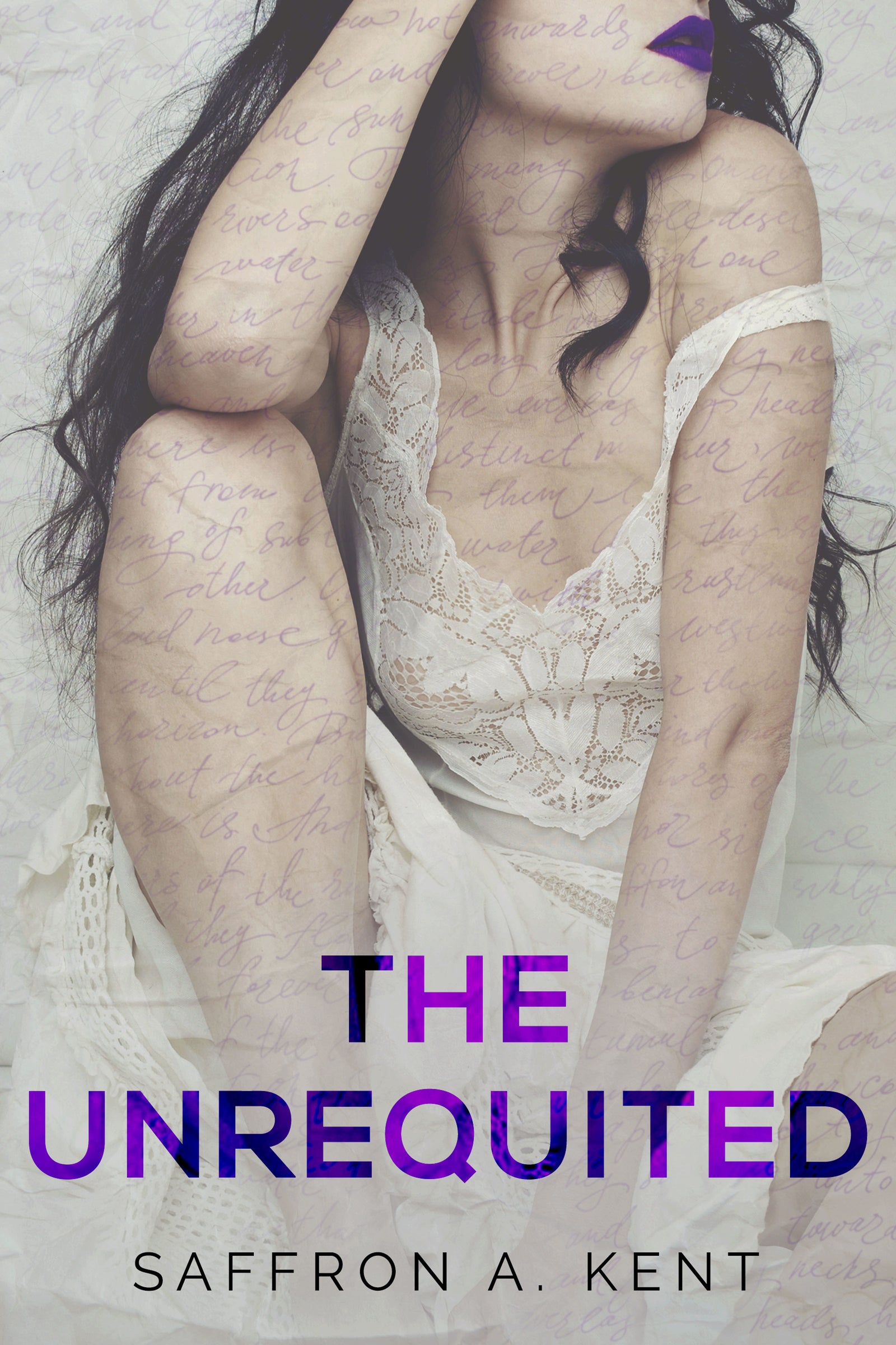 The Unrequited / Saffron A. Kent / BUY NOW ONLINE