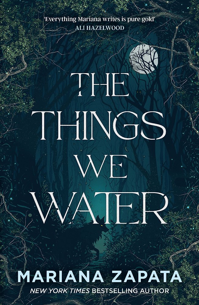 Things We Water by Mariana Zapata
