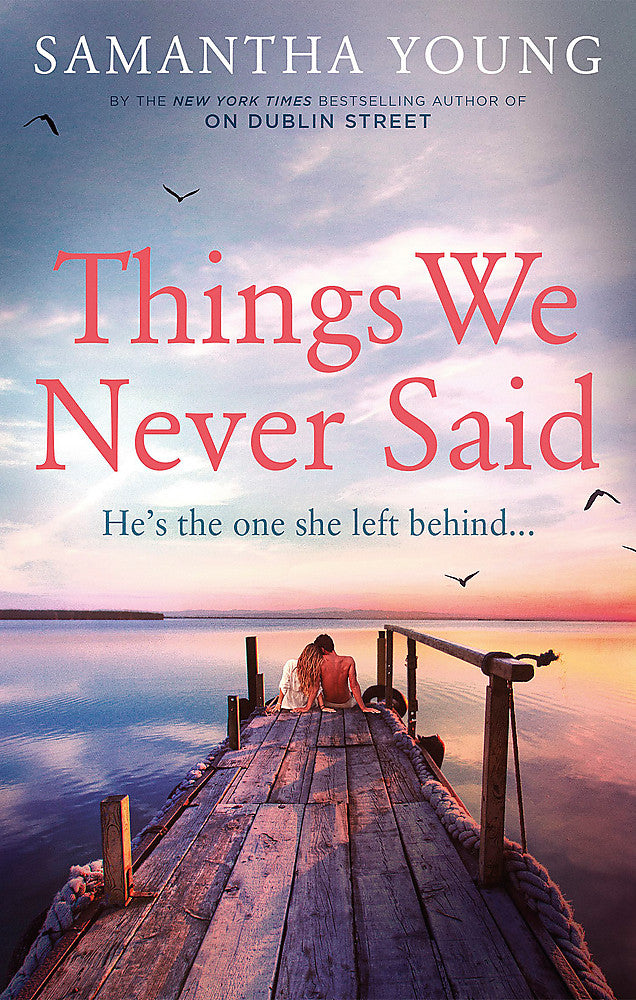 Things We Never Said by Samantha Young