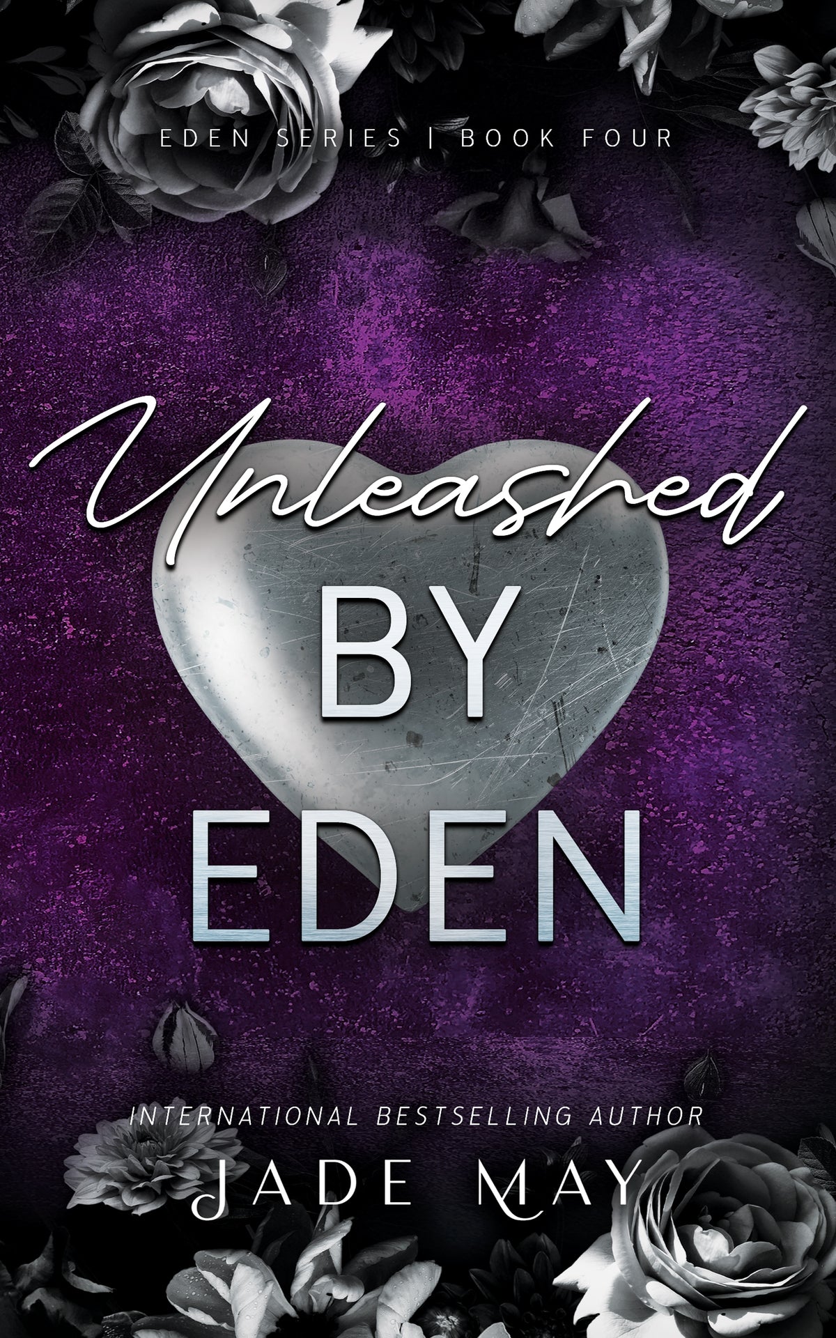 Book cover of 'Unleashed by Eden' with a silver heart and floral design on a purple background