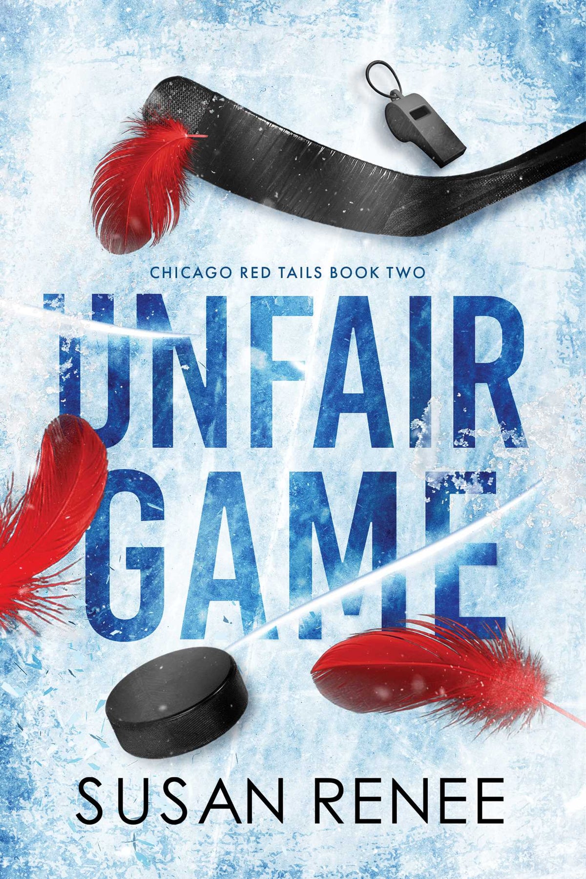 Book cover of &#39;Unfair Game&#39; by Susan Renee featuring hockey equipment on a blue background.