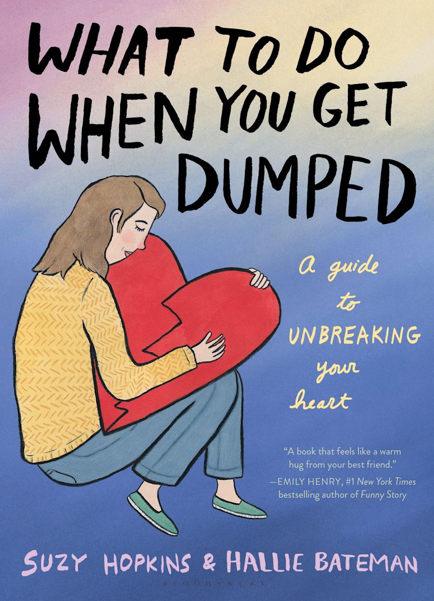 WHAT TO DO WHEN YOU GET DUMPED / SUZY HOPKINS / BY NOW ONLINE