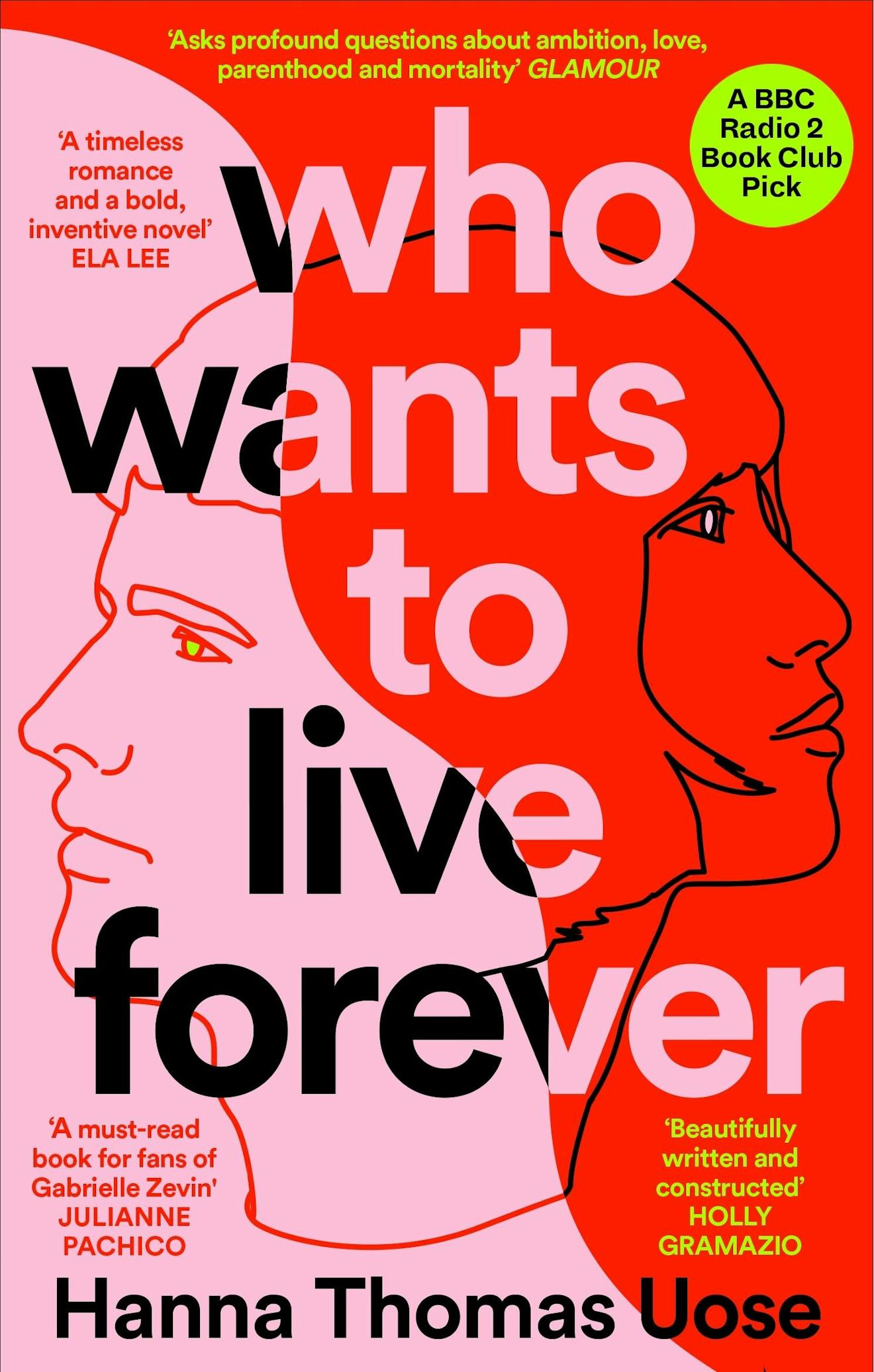 Book cover of 'Who Wants to Live Forever' with two drawn faces looking away from each other in pink and red