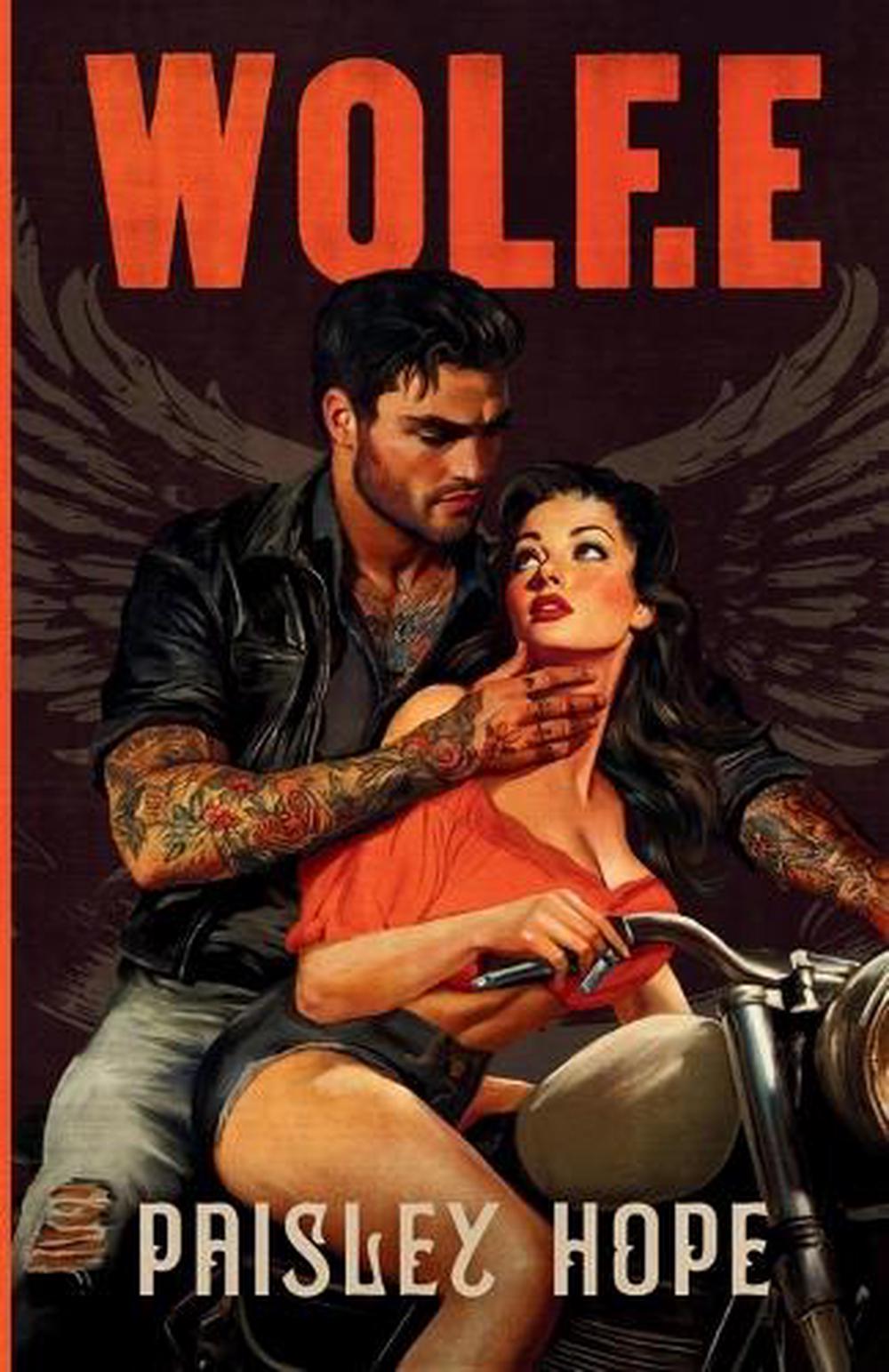 Book cover of 'WOLF.E' by Paisley Hope featuring a man and woman on a motorcycle with wings.