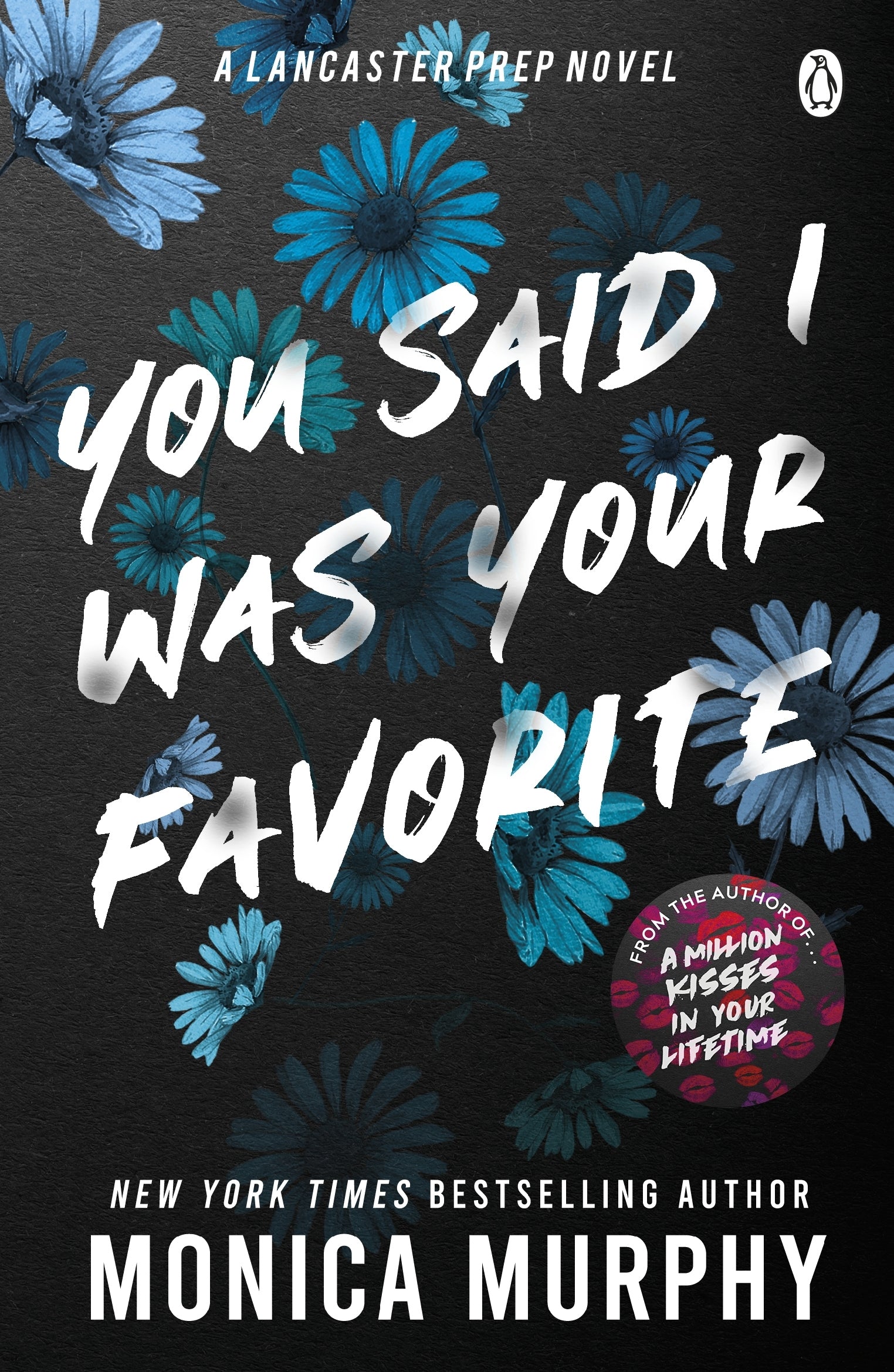 YOU SAID I WAS YOUR FAVORITE / MONICA MURPHY / BUY NOW ONLINE