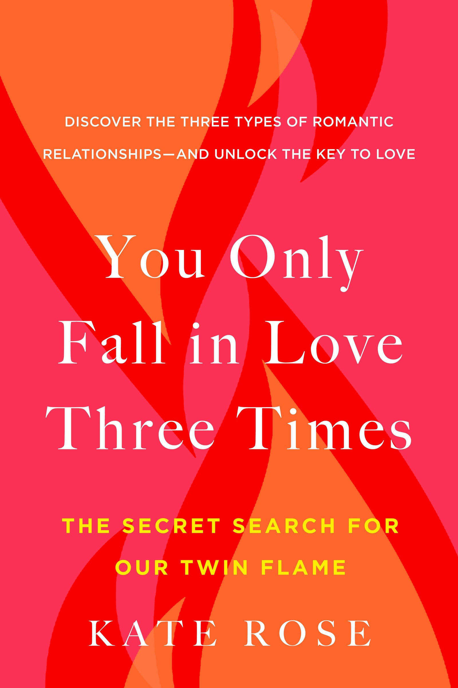 Book cover of 'You Only Fall in Love Three Times' with a pink and orange abstract design.