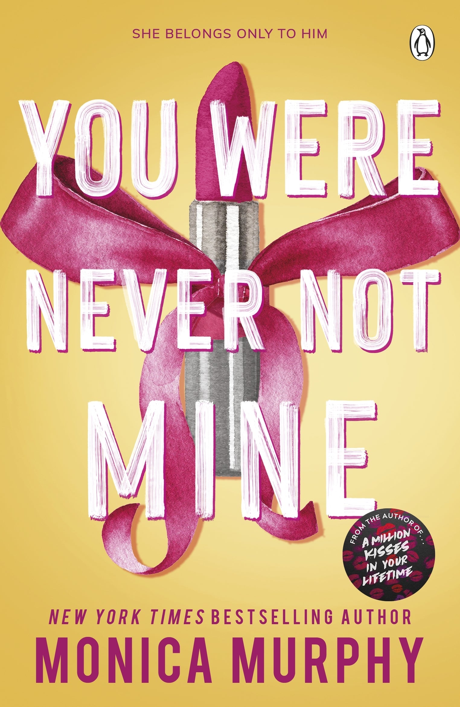 You Were Never Not Mine / Monica Murphy / Buy Now Online