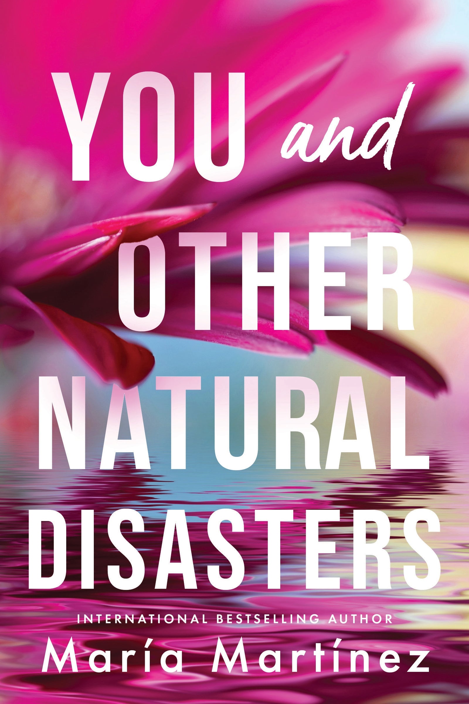You and Other Natural Disasters by  María Martínez / Buy Now Online